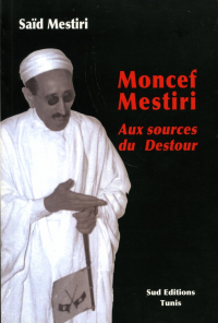 Moncef Mestiri, Aux sources du Destour