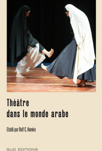 Théâtre dans le monde arabe Théâtre dans le monde arabe