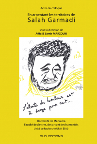 En arpentant les territoires de SALAH GARMADI