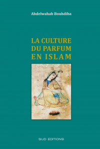 La culture du parfum en islam  